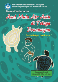 Asal Mula Air Asin di Telaga Yenauwyau