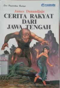 Cerita Rakyat dari Jawa Tengah