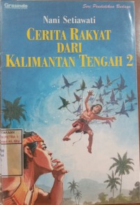 Cerita Rakyat dari Kalimantan Tengah 2
