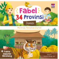 Fabel 34 Provinsi Jambi ( Harimau Pemakan Durian )