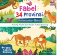 Fabel 34 Provinsi Kalbar ( Kucing Merah dan Angin Puting Beliung )
