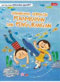 Senangnya Bermain Penambahan dan Pengurangan