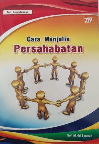 Image of Seri Pengetahuan: Cara Menjalin Persahabatan