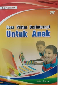 Image of Seri Pengetahuan: Cara Pintar Berinternet Untuk Anak