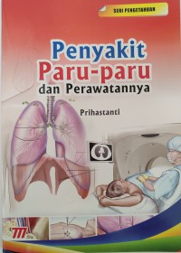 Image of Seri Pengetahuan: Penyakit Paru-Paru dan Perawatannya