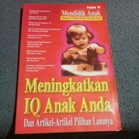 Mendidik anak : peningkatan iq anak anda