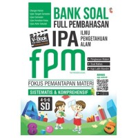 Bank soal FPM full pembahasan IPA kelas SD 4,5, dan 6