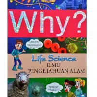 Ilmu pengetahuan alam (life science) seri why
