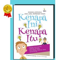 Image of Ensiklopedia asal usul berbagai nama kenapa ini kenapa itu