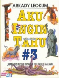 Image of Aku ingin tahu 3