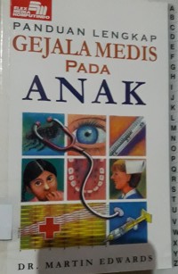 Panduan lengkap gejala medis pada anak