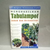 Menghasilkan tabulampot indah dan berkualitas