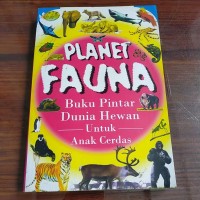 Image of Planet fauna buku pintar dunia hewan untuk anak cerdas