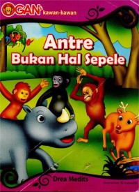 Image of Antre bukan hal sepele