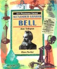 Alexander Graham Bell dan telepon