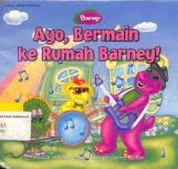 Ayo, bermain ke rumah barney