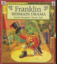 Franklin bermain drama