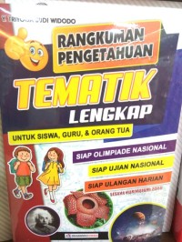 Rangkuman pengetahuan tematik lengkap untuk siswa, guru dan orang tua