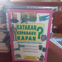 Image of Katakan kepadaku kapan? sejarah dan peristiwa