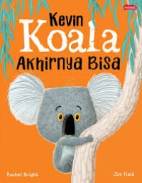 Kevin koala akhirnya bisa