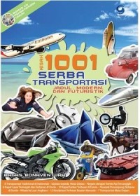 Image of Kisah 1001 serba transportasi jadul modern dan futuristik