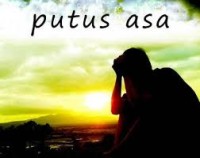 Aku putus asa
