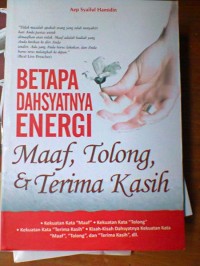 Betapa Dahyatnya energi maaf, tolong, terima kasih