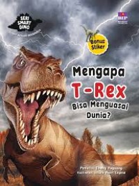 Mengapa T-Rex bisa menguasai dunia?