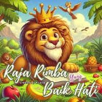 Kebaikan raja rimba