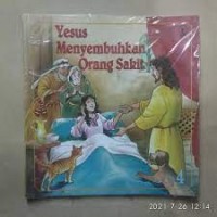 Yesus menyembuhkan orang sakit