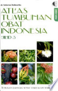 Atlas tumbuhan obat Indonesia jilid 3