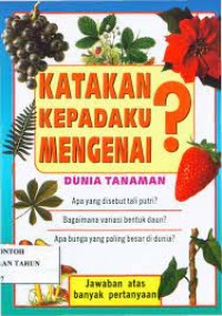 Katakan kepadaku mengenai ? dunia tanaman