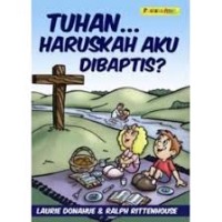 Tuhan haruskah aku di babtis?