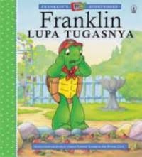 Franklin lupa tugasnya