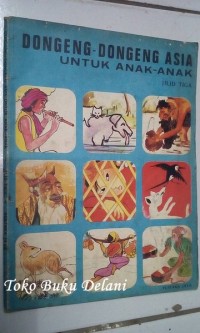 Image of Dongeng-dongeng Asia untuk kelas anak-anak




Dongeng-dongeng