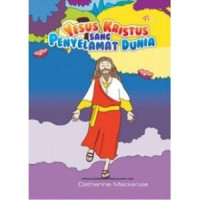 Yesus Kristus Sang Penyelamat Dunia