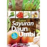 Bertanam Sayuran Daun & Umbi