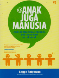Image of Anak juga manusia