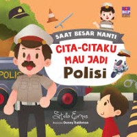 Image of Cita-citaku mau jadi polisi