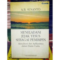 Meneladani jejak Yesus sebagai pemimpin