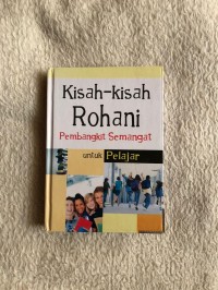 Image of Kisah-kisah rohani pembangkit semangat untuk pelajar