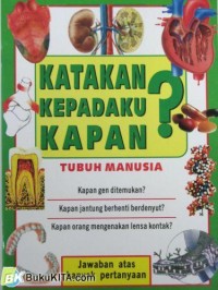 Katakan kepadaku kapan? tubuh manusia