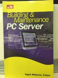 Building & Maintenance PC Server