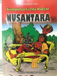 Kumpulan Cerita Rakyat Nusantara