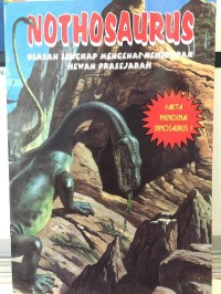 Nothosaurus : Ulasan Lengkap Menganai Kehidupan Hewan Prasejarah