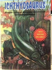 Ichthyosaurus : Ulasan Lengkap Mengenai Kehidupan Hewan Prasejarah