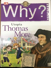 Why? Utopia (Thomas More)