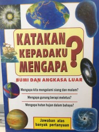Katakan Kepadaku Mengapa? Bumi dan Angkasa Luar