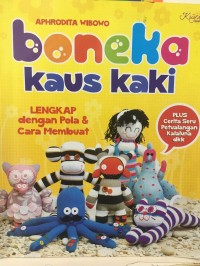 Boneka Kaus kaki : Lengkap dengan Pola & Cara Membuat