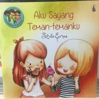 Aku Sayang Teman-temanku
